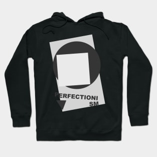 Perfectionism Hoodie